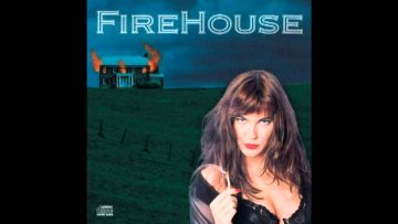 Firehouse – Dont Treat Me Bad