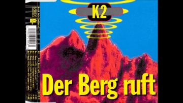 K2 – Der Berg ruft (Original club mix)