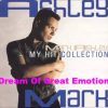 Mark Ashley Dream Of Great Emotion Dance Remix