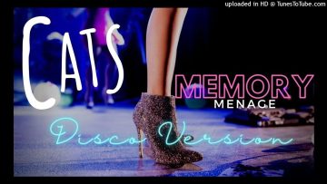 Menage 【Memory】 Andrew Lloyd Webber 【CATS】 Long Vocal Disco Version 【WKTU】