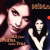 Nina – Until All Your Dreams Come True (J.D.Wood Dance Mix) 1995