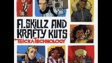 A. Skillz and Krafty Kuts – Tricka Technology