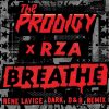 Breathe (feat. RZA) (Rene LaVice Dark D and B Remix)