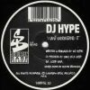 DJ HYPE – I Cant Understand It (Scratch The Fuck Mix)