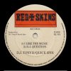 DJ Tony B/Quick Spin – DJ Question – Red Skin Records 1992