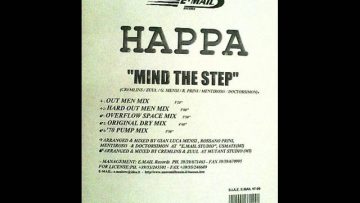 Happa – Mind The Step (Out Men Mix)