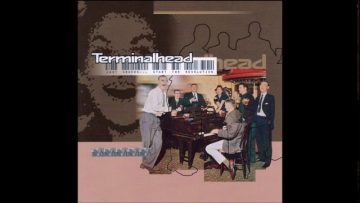 Terminalhead – How Does If Feel? (Last Orders Version)