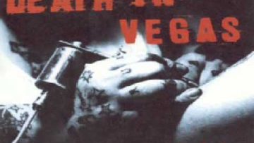 DEATH IN VEGAS – Opium shuffle.wmv