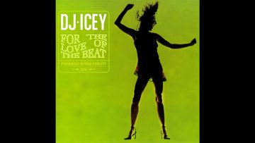 DJ Icey – For The Love Of The Beat [FULL MIX]