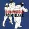 Dub Pistols – Blaze the room (Horn Mix)