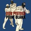 Dub Pistols – Cyclone