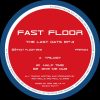 Fast Floor – The Last Dats EP CLIPS