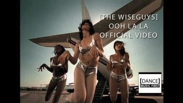 The Wiseguys – Ooh La La (Official Video)