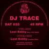 [DAT055] DJ Trace – Lost Entity (London Side)