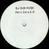 DJ Dub-Rush – Zero Zero E.P. A2
