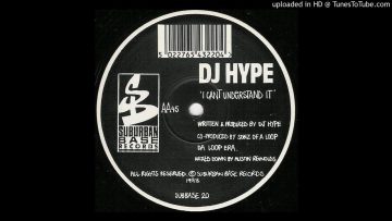 DJ Hype – I Cant Understand It (Scratch The Fuck Out Of The Beginning Mix)