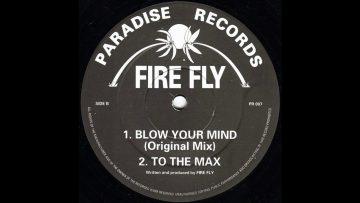 Fire Fly – Blow Your Mind Orig Mix (Paradise Records)