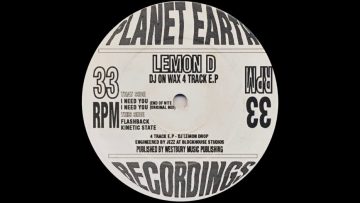 Lemon D – I Need You (End Of Nite Mix)
