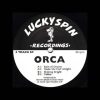 Orca – A2. Make Me Feel Alright (Lucky Spin Recordings – ORCA4) 1993