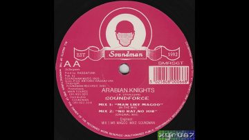Soundforce – Arabian Knights (Man Like Magoo In The Mix) ⁴ᴷ