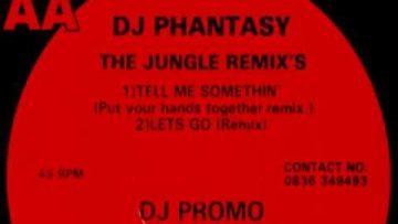 DJ Phantasy – Tell Me Somethin (Put Your Hands Together Remix) [HQ] (2/2)