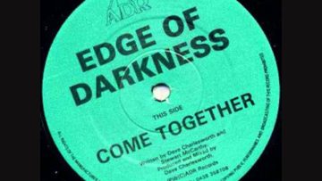 Edge Of Darkness – Come Together (Original Mix)