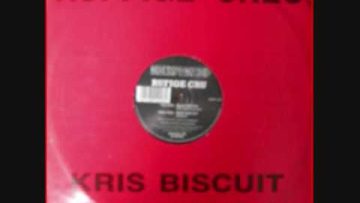 Rufige Kru – Kris Biscuit