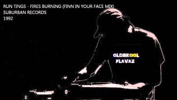 Run Tings – Fires Burning (Finn In Your Face Mix)