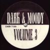 Dark and Moody Volume 3 – Track A1