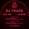 [DAT055] DJ Trace – Lost Entity (New York Side)