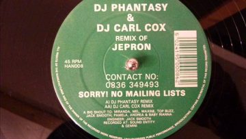 DJ Phantasy and DJ Carl Cox – Jepron (DJ Phantasy Remix)