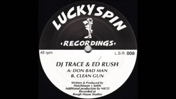 DJ Trace and Ed Rush – Don Bad Man
