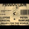 Lloydie Crucial and Peter Ranking ‎– Ready For The World (Rude Boy Mix)