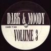 Dark and Moody Volume 3 – Track A2