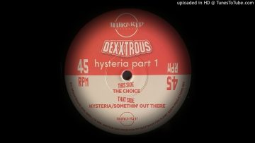 DEXXTROUS – THE CHOICE