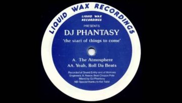 DJ Phantasy – Yeah, Roll Da Beats (Liquid Wax Recordings – HAN 24) 1993