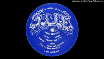 Goops – You Cant Have [Drum Drops EP]