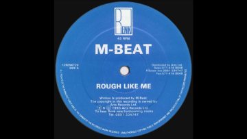 M-Beat – Rough Like Me