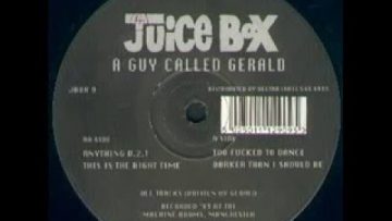 A Guy Called Gerald – Too Fucked To Dance
