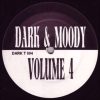 Dark and Moody – Volume 4 (b) (1993)