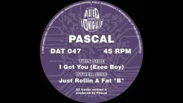 [DAT047] Pascal – Just Rollin A Fat B