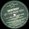 Destroy – Let The Bass Kick