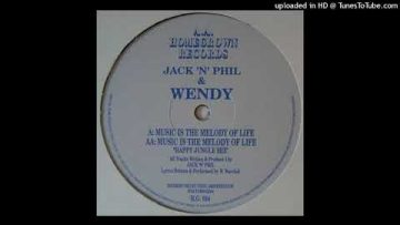 Jack n Phil Feat. Wendy – Music (Is The Melody Of Life) (Happy Jungle Mix)