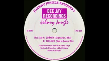 Johnny Jungle – Johnny (Slipmaster J Mix)