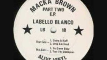 Macka Brown Part Two E.P.- Going Is A Ruff