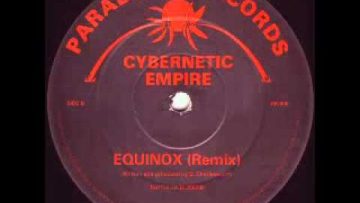 Cybernetic Empire – Equinox Remix (Paradise Records)