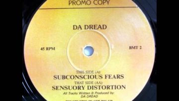 Da Dread – Subconscious Fears
