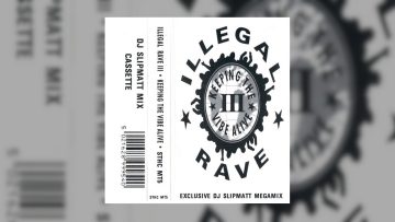 DJ Slipmatt – Illegal Rave III – Keeping The Vibe Alive – 1994