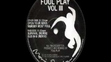 Foul Play – Open Your Mind