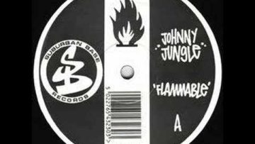Johnny Jungle – Flammable (DJ Hype Remix)
